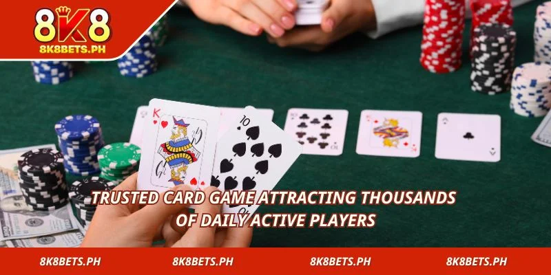 Trusted card game attracting thousands of daily active players