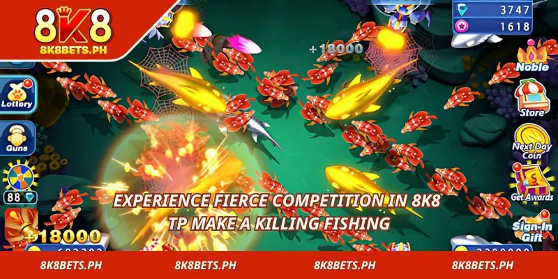 Experience fierce competition in 8k8 TP Make a Killing Fishing