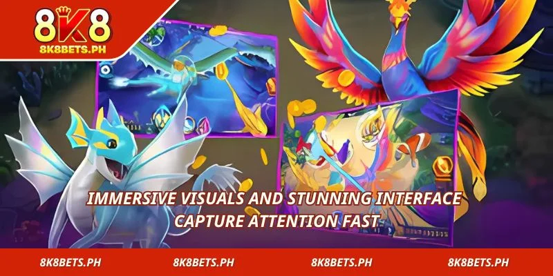 Immersive visuals and stunning interface capture attention fast
