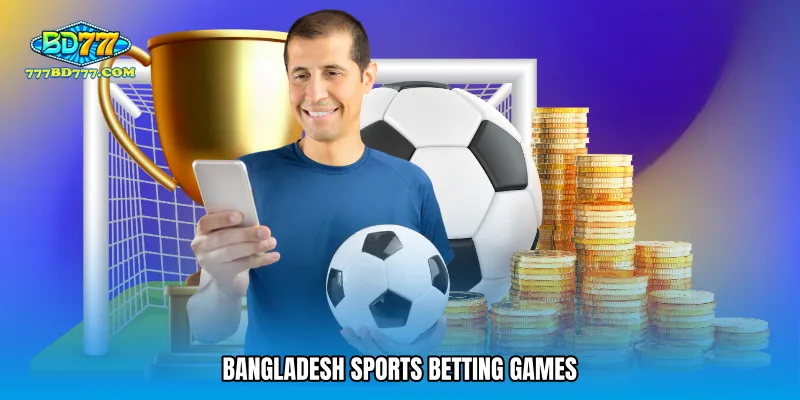 Bangladesh sports betting games