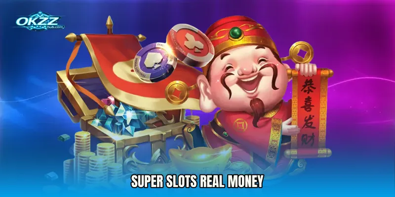 Super Slots real money